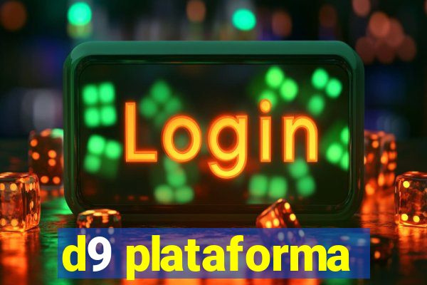 d9 plataforma